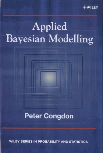 Peter Congdon - Applied Bayesian Modelling.