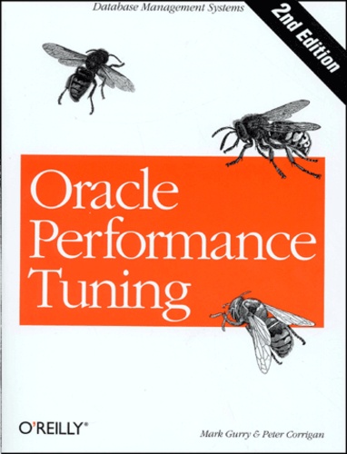 Peter Corrigan et Mark Gurry - Oracle Performance Tuning. 2nd Edition.