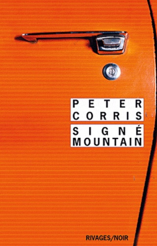 Peter Corris - Signé Mountain.