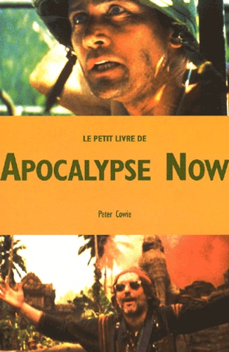 Peter Cowie - Le Petit Livre De Apocalypse Now.