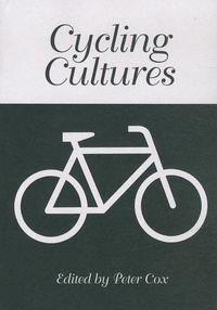 Peter Cox - Cycling Cultures.