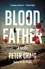 Blood Father. A Novel