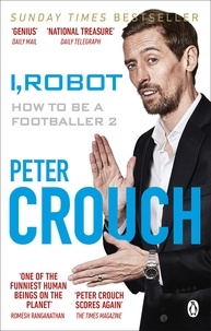 Peter Crouch - I, Robot - How to Be a Footballer 2.