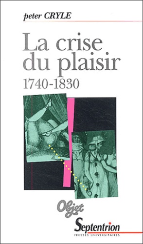 La crise du plaisir. 1740-1830