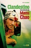 Peter Culshaw - Clandestino - A la recherche de Manu Chao.