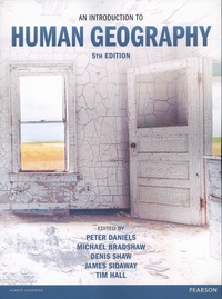 Peter Daniels et James D. Sidaway - An Introduction to Human Geography.
