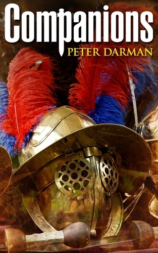  Peter Darman - Companions - The Parthian Chronicles, #5.
