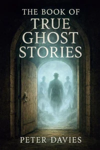 The Book of True Ghost Stories