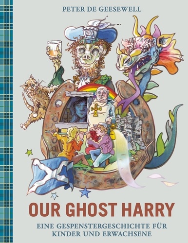 OUR GHOST HARRY. Eine Gespenstergeschichte für Kinder und Erwachsene