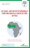 Peter De Jong - G5 Sahel, une initiative régionale pour une nouvelle architecture de paix.