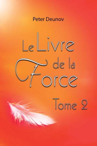 Peter Deunov - Le livre de la Force Tome 2.