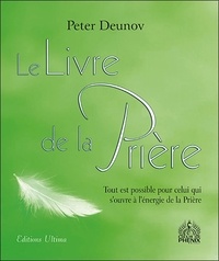 Peter Deunov - Le livre de la Prière.