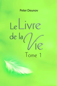 Le livre de la vie tome 1