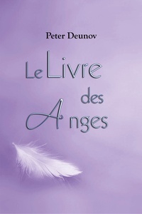 Peter Deunov - Le livre des anges.