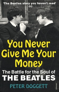 Peter Doggett - You Never Give Me Your Money.