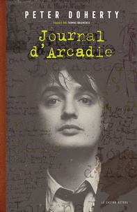 Peter Doherty - Journal d'Arcadie.