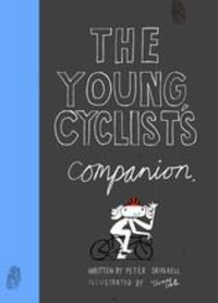 Peter Drinkell - The Young Cyclist's Companion.
