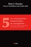 Peter Drucker - Les cinq questions fondamentales du management.