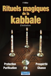 Peter-E Miller - La Kabbale - Interprétation et exercices pratiques.