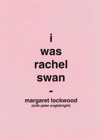 I Was Rachel Swan