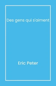 Des gens qui s'aiment