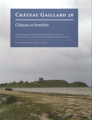 Peter Ettel et Anne-Marie Flambard Héricher - Château et frontière.