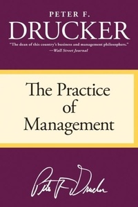 Peter F. Drucker - The Practice of Management.