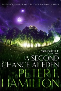 Peter F. Hamilton - A Second Chance at Eden.