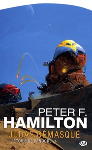 Peter F. Hamilton - L'Etoile de Pandore Tome 4 : Judas démasqué.