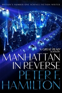 Peter F. Hamilton - Manhattan in Reverse.