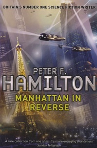 Peter F. Hamilton - Manhattan in Reverse.