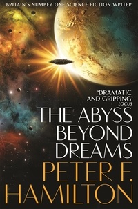 Peter F. Hamilton - The Abyss Beyond Dreams.