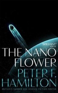 Peter F. Hamilton - The Nano Flower.