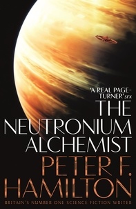 Peter F. Hamilton - The Neutronium Alchemist.