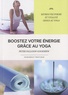 Peter Falloon-Goodhew - Boostez votre énergie grâce au yoga.