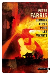 Peter Farris - Dernier appel pour les vivants.