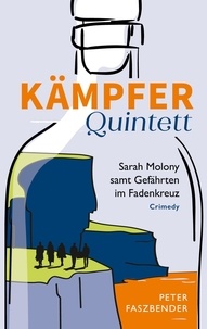 Peter Faszbender - Kämpfer - Quintett - Sarah Molony samt Gefährten im Fadenkreuz.