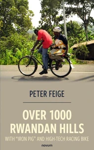 Over 1000 Rwandan Hills with "Iron Pig" and High-Tech Racing Bike