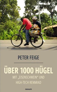 Über 1000 Hügel mit "Eisenschwein" und High-Tech Rennrad