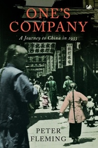 Peter Fleming - One's Company - A Journey to China in 1933.