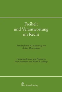 Freiheit und Verantwortung im Recht