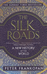 The Silk Roads - A New History of the World.pdf