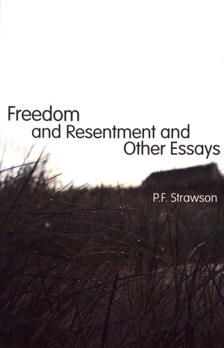 Freedom and Resentment and Other Essays