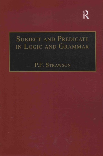 Peter Frederick Strawson - Subject and Predicate in Logic and Grammar.