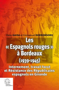 Les "Espagnols rouges" à Bordeaux (1939-1945)