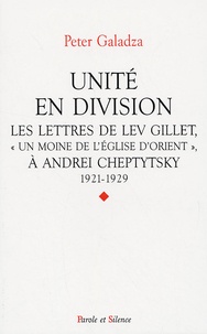 Unité en division - Les lettres de Lev Gillet (un moine de lEglise dOrient) à Andrei Cheptytsky - 1921-1929.pdf