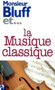 Peter Gammond - Monsieur Bluff et la musique classique.