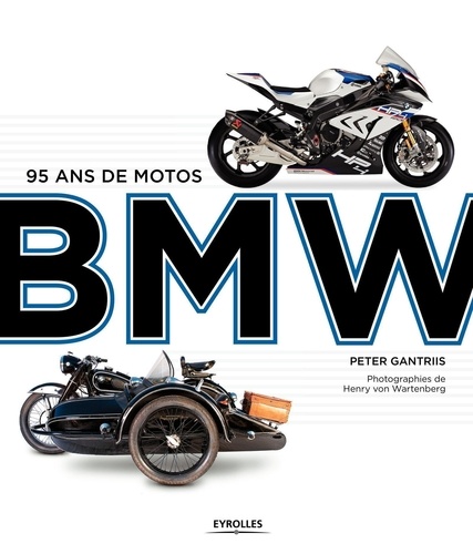 Peter Gantriis - 95 ans de motos BMW.