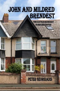 John And Mildred Brendest: The Extraordinary Suburbanites
