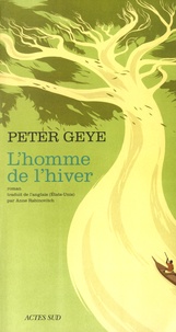 Peter Geye - L'homme de l'hiver.